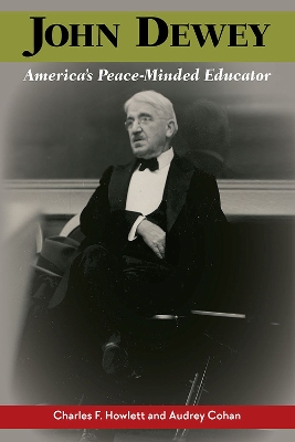 Book cover for John Dewey, America's Peace-Minded Educator