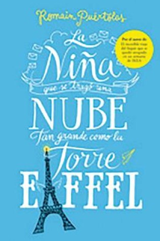 Cover of La Niña Que Se Tragó Una Nube Tan Grande Como La Torre de Eiffel