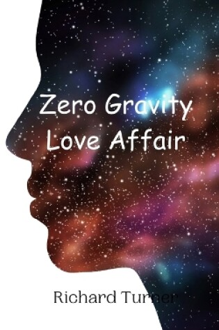 Cover of Zero Gravity Love Affair