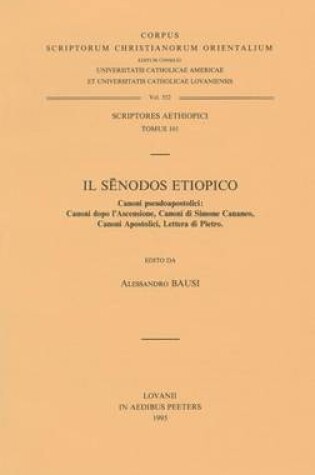 Cover of Il Senodos Etiopico. Canoni Pseudoapostolici: Canoni Dopo L'Ascensione, Canoni Di Simone Cananeo, Canoni Apostolici, Lettera Di Pietro