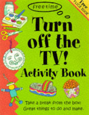 Book cover for Turn Off the TV! Activity Book