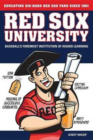Cover of Red Sox University: Baseball's Foremost Institution of Higher Learning