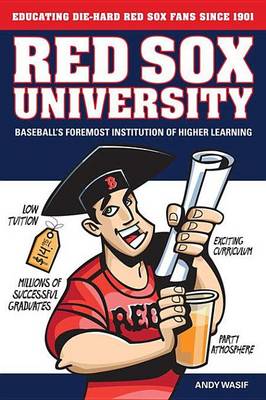 Book cover for Red Sox University: Baseball's Foremost Institution of Higher Learning