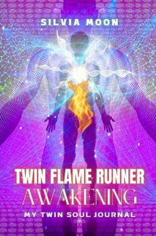 Cover of 13 Stages of Twin Flame Runner Awakening