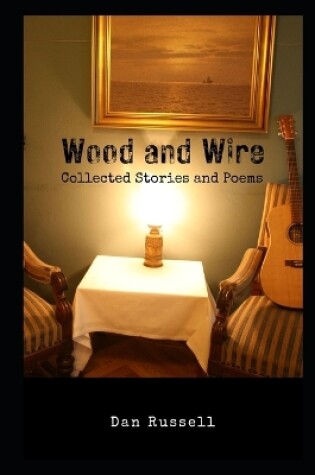 Cover of Wood and Wire