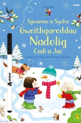 Cover of Sgwennu a Sychu - Gweithgareddau Nadolig Cadi a Jac / Cadi and Jac's Wipe-Clean Christmas Activities