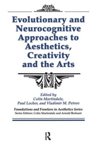 Cover of Evolutionary and Neurocognitive Approaches to Aesthetics, Creativity and the Arts