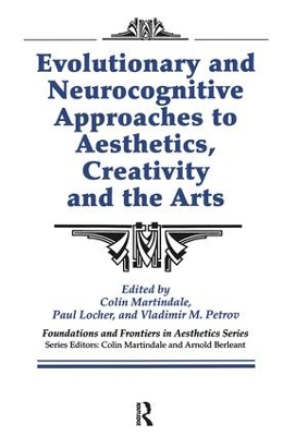 Cover of Evolutionary and Neurocognitive Approaches to Aesthetics, Creativity and the Arts