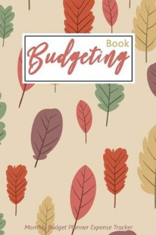 Cover of Monthly Budget Planner Expense Tracker