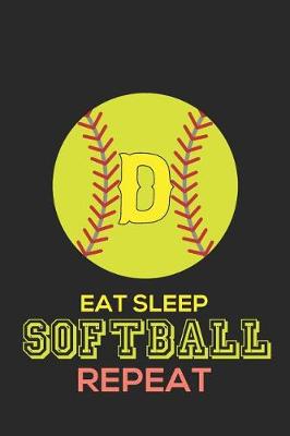 Book cover for Eat Sleep Softball Repeat D