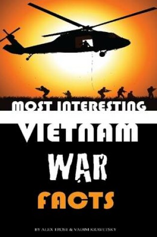 Cover of Most Interesting Vietnam War Facts: Top 100