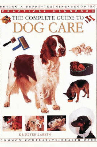 Cover of The Complete Guide to Dog Care
