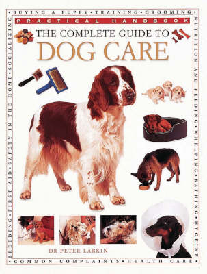 Cover of The Complete Guide to Dog Care