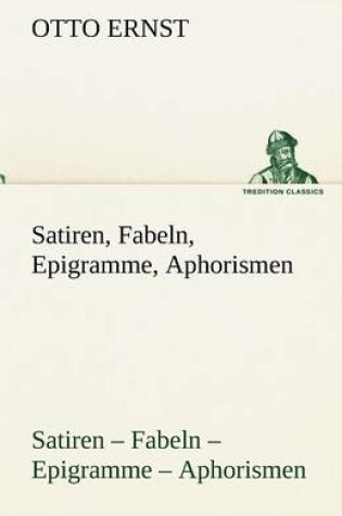 Cover of Satiren, Fabeln, Epigramme, Aphorismen