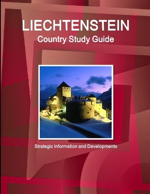 Book cover for Liechtenstein Country Study Guide - Strategic Information and Developments