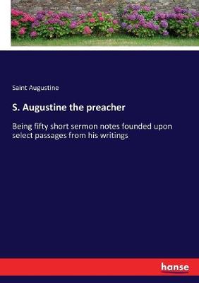 Book cover for S. Augustine the preacher