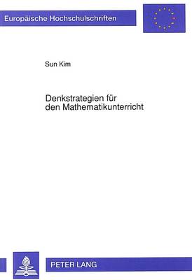 Cover of Denkstrategien Fuer Den Mathematikunterricht