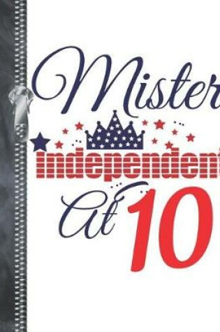 Cover of Mister Independent At 10