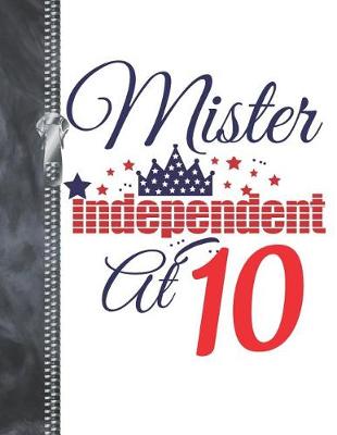 Book cover for Mister Independent At 10