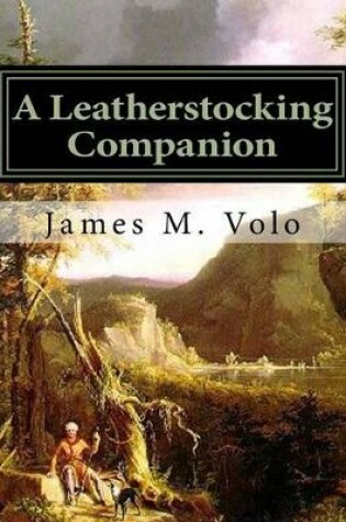 Cover of A Leatherstocking Companion, Novels and Narratives as History