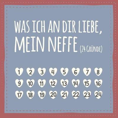 Book cover for Was ich an dir liebe, mein Neffe (24 Grunde)