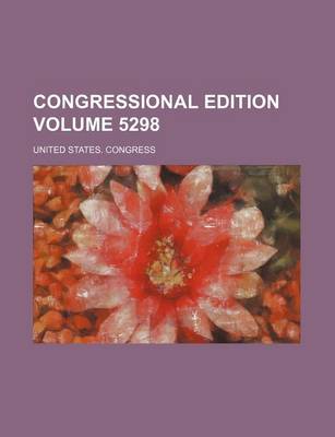 Book cover for Congressional Edition Volume 5298