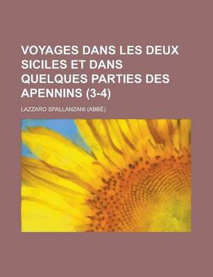 Book cover for Voyages Dans Les Deux Siciles Et Dans Quelques Parties Des Apennins (3-4 )