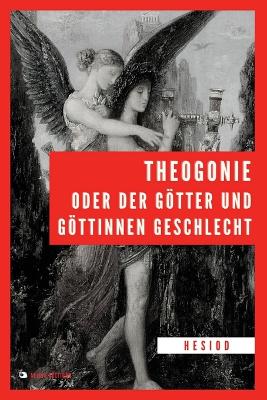 Book cover for Theogonie oder der Götter und Göttinnen Geschlecht