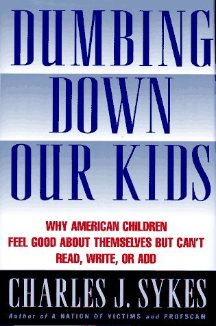 Book cover for Dumbing Down Our Kids