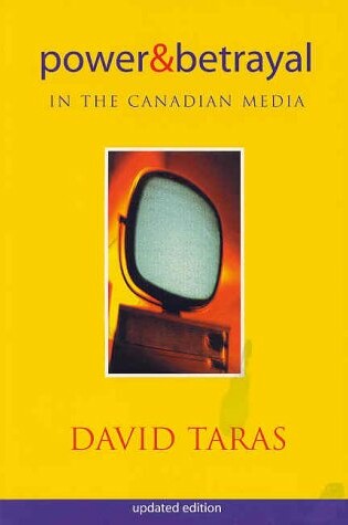 Cover of Power & Betrayal in the Canadian Medi Pb