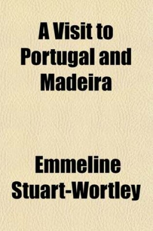 Cover of A Visit to Portugal and Madeira