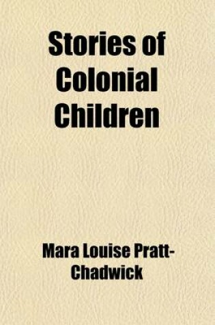 Cover of Stories of Colonial Children