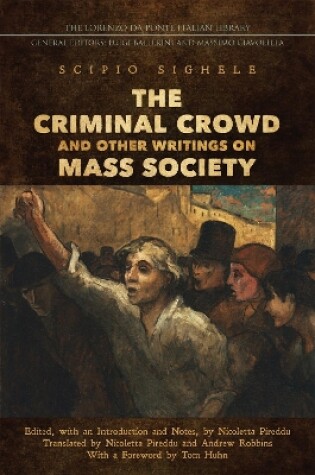 Cover of The Criminal Crowd and Other Writings on Mass Society