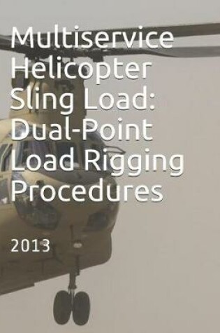 Cover of Multiservice Helicopter Sling Load
