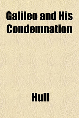 Book cover for Galileo and His Condemnation