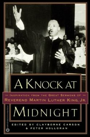 Cover of Knock at Midnight: Inspiration from the Great Sermons of Reverend Martin Luther King, Jr