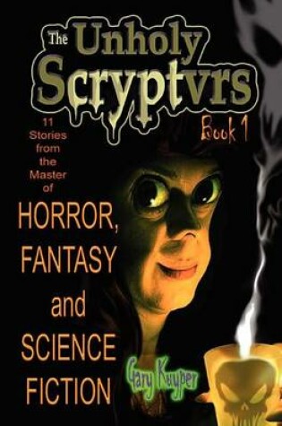 Cover of The Unholy Scryptvrs