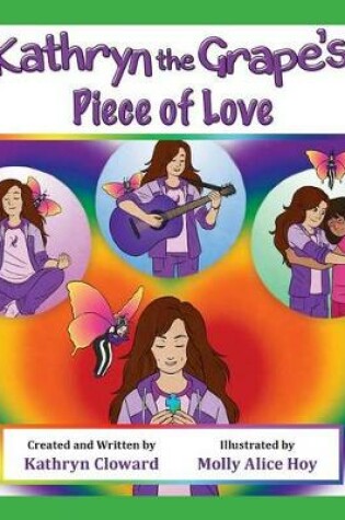 Cover of Kathryn the Grape's Piece of Love