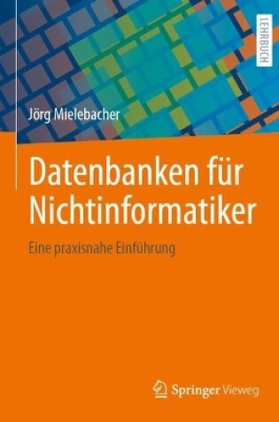 Cover of Datenbanken für Nichtinformatiker