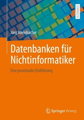 Book cover for Datenbanken für Nichtinformatiker