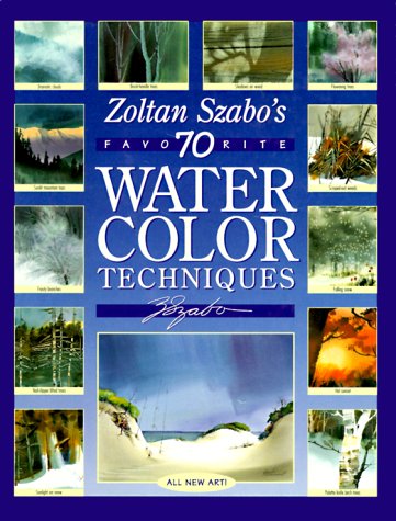 Book cover for Zoltan Szabo's 70 Favorite Watercolor Techniques
