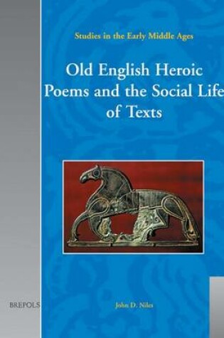 Cover of Old English Heroic Poems and the Social Life of Texts