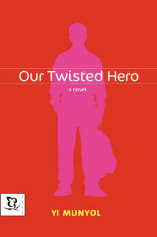 Cover of Our Twisted Hero