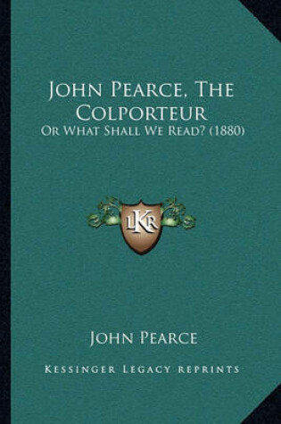 Cover of John Pearce, the Colporteur