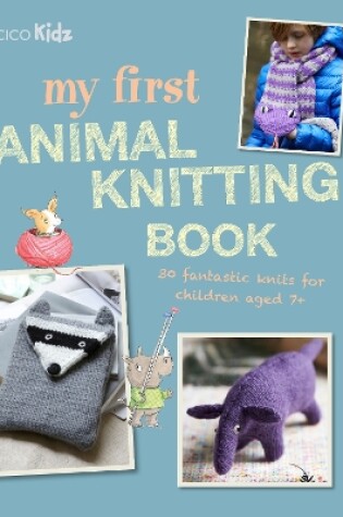 Cover of My First Animal Knitting Book