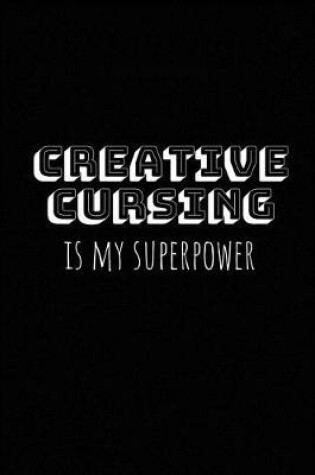 Cover of Creative Cursing Is My Superpower