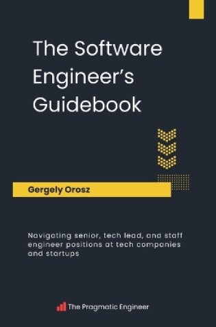 Cover of The Software Engineer's Guidebook