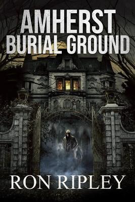 Cover of Amherst Burial Ground