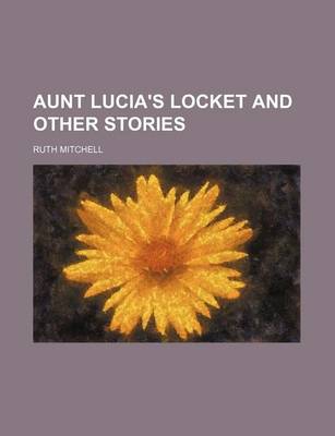 Book cover for Aunt Lucia's Locket and Other Stories