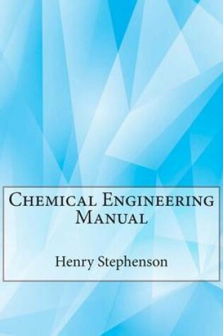 Cover of Chemical Engineering Manual